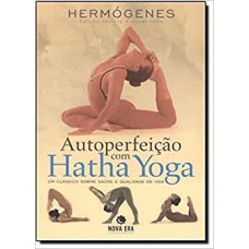 Autoperfeicao Com Hatha Yoga
