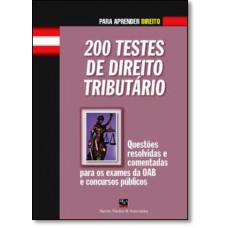 200 Testes De Direito Tributario