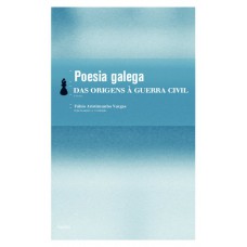 Poesia galega - das origens à Guerra Civil