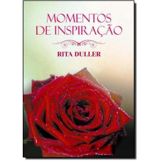 Momentos De Inspiracao - Rita Duller