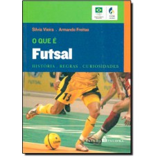 Que E Futsal, O