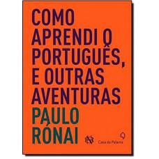 Como aprendi o Português, e outras aventuras