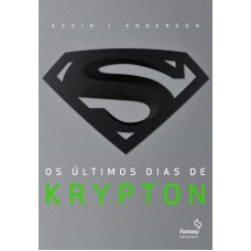 Os últimos dias de Krypton
