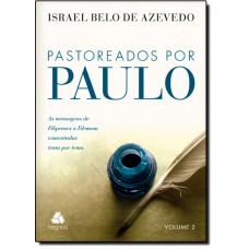 Pastoreados por Paulo - volume 2