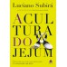 A Cultura do Jejum