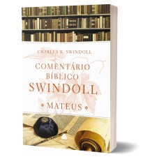 Comentário Bíblico Swindoll - Mateus