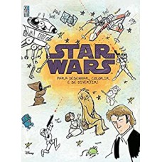 Star Wars - Para Desenhar, Colorir E Se Divertir!