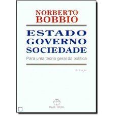 Estado, Governo, Sociedade: Para Uma Teoria Geral Da Politica