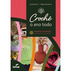 Crochê o ano todo