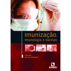 Imunização, imunologia e vacinas