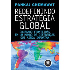 Redefinindo Estratégia Global