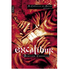 Excalibur (Vol. 3 As crônicas de Artur - edição de bolso)