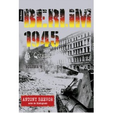 Berlim 1945: A Queda (Vol. 2 – edição de bolso)
