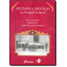 Militares e Educação em Portugal e no Brasil