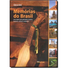 Memorias Do Brasil Uma Viagem Pelo Patrimonio...