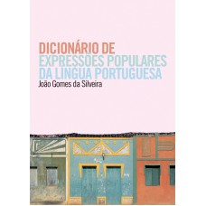 Dicionário de expressões populares da língua portuguesa