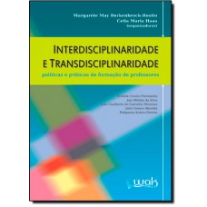 Interdisciplinaridade E Transdisciplinaridade
