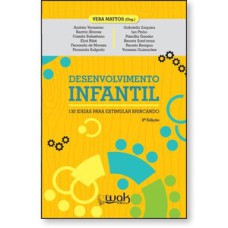 Desenvolvimento infantil: 130 ideias para estimular brincando