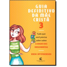 Guia Definitivo Da Mae Crista, O - Vol. 03
