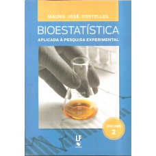 Bioestatística aplicada à pesquisa experimental - Vol. 2