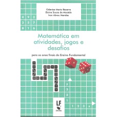 Matemática em atividades, jogos e desafios: Para os anos finais do ensino fundamental