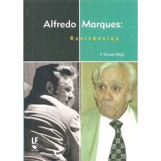 Alfredo Marques: Revivências