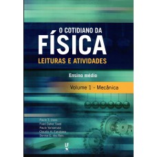 O cotidiano da física leituras e atividades - Volume 1