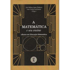 A Matemática e seu ensino: Olhares em educação Matemática