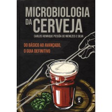 Microbiologia da cerveja - Do básico ao avançado, o guia definitivo