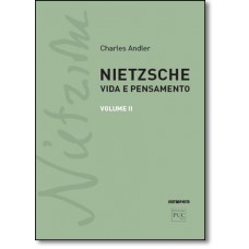 Nietzsche - Vida e Pensamento - Volume 2