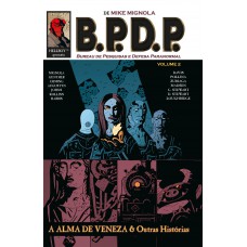 Hellboy - B.P.D.P. - A Alma De Veneza E Outras Historias - Vol. 2