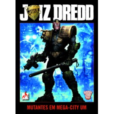 Juiz Dredd - Mutantes em Mega City Um