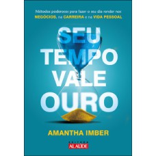 Seu tempo vale ouro