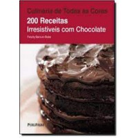 200 Receitas Irresistiveis Com Chocolate