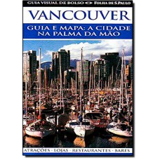 Vancouver Guias Visuais Bolso
