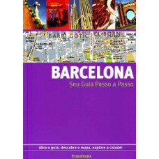 Barcelona - Seu guia passo a passo