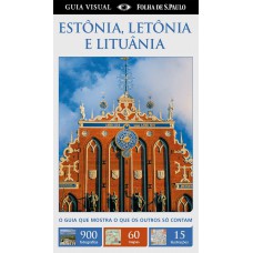 Estônia, Letônia e Lituânia - guia visual