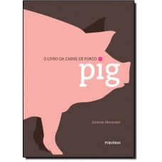 Livro Da Carne De Porco, O