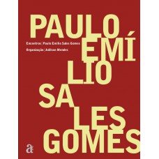 Encontros: Paulo Emilio Sales Gomes