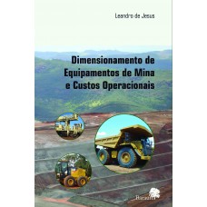 Dimensionamento de equipamentos de mina e custos operacionais