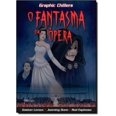 Fantasma Da Opera, O - Graphic Chillers
