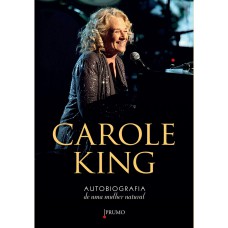 Carole King - Autobiografia de uma mulher natural