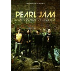 Pearl Jam: duas decadas de sucesso