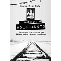 Eu sobrevivi ao Holocausto