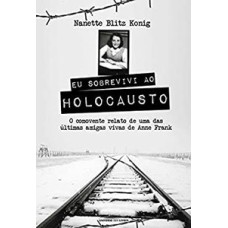 Eu sobrevivi ao Holocausto