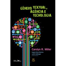 Gênero textual, agência e tecnologia- volume i