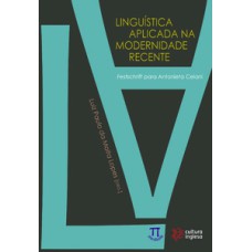 Linguística aplicada na modernidade recente. festschrift para antonieta celani
