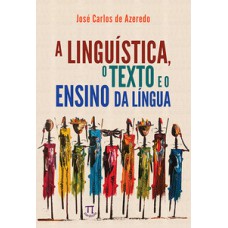 A linguística, o texto e o ensino da língua