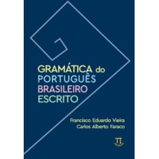 Gramática do português brasileiro escrito