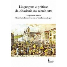 Linguagens e práticas da cidadania no século XIX